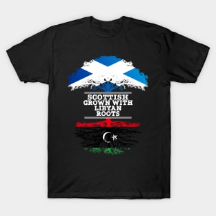 Scottish Grown With Libyan Roots - Gift for Libyan With Roots From Libya T-Shirt